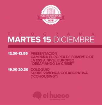 La campaña ‘Desafiando la crisis’ y la vivienda colaborativa abren hoy la Feria de la Economía Social y Solidaria de El Hueco